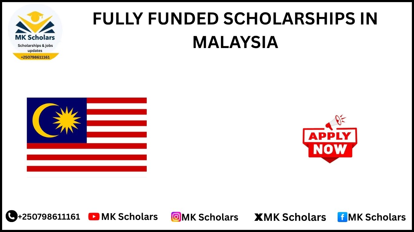 FULLY FUNDED SCHOLARSHIPS IN MALAYSIA